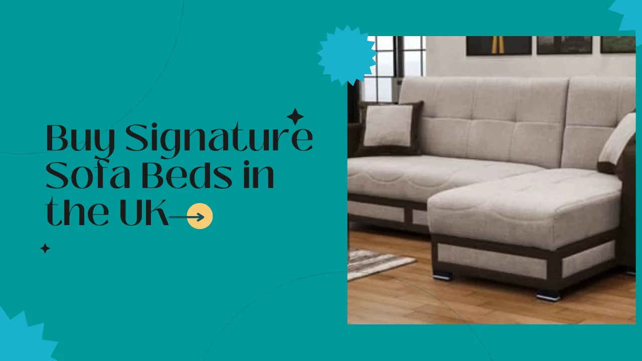 Buy Signature Sofa Beds in the UK