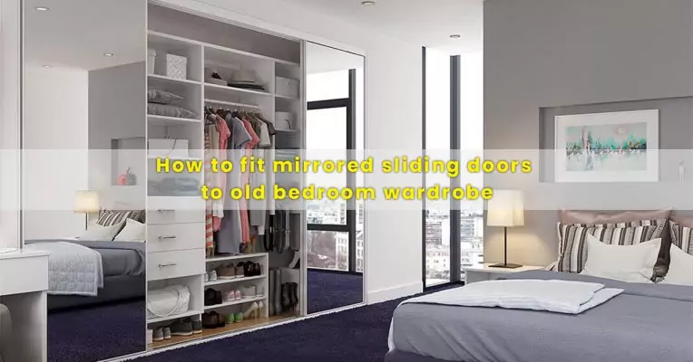 How to Fit Mirrored Sliding Doors to an Old Bedroom Wardrobe